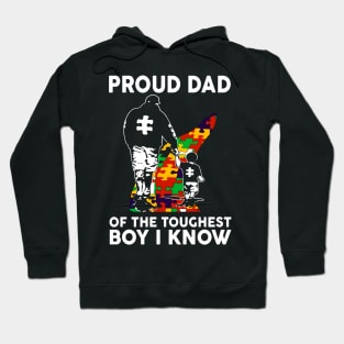 Proud Dad Of The Toughest Boy I Know Autism Awareness Hoodie